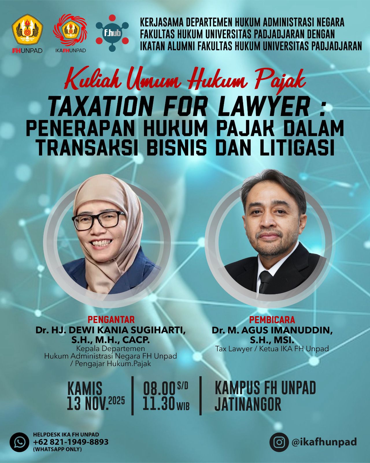Kuliah Umum: Hukum Pajak Taxation for Lawyer - Penerapan Hukum Pajak dalam Transaksi Bisnis dan Litigasi