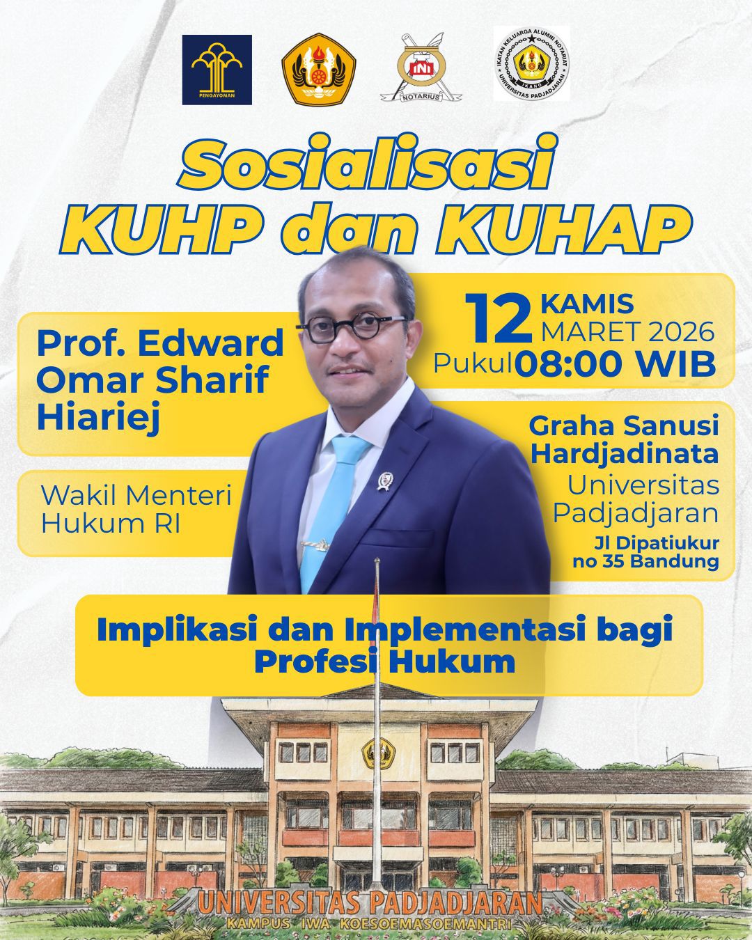 Sosialisasi KUHP & KUHAP Baru “Implikasi dan Implementasi bagi Profesi Hukum”